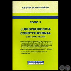 JURISPRUDENCIA CONSTITUCIONAL - Tomo II - Años 2000 al 2005 - Autora: JOSEFINA SAPENA GIMÉNEZ - Año 2006